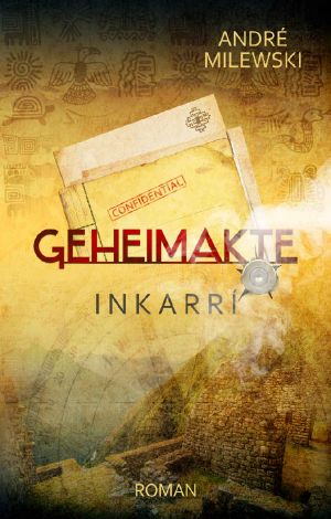 [Geheimakte 01] • Inkarrí